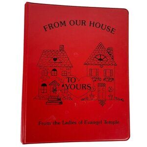 Evangel Temple Springfield MO CookBook 1990 From Our House To Yours Ring Binder